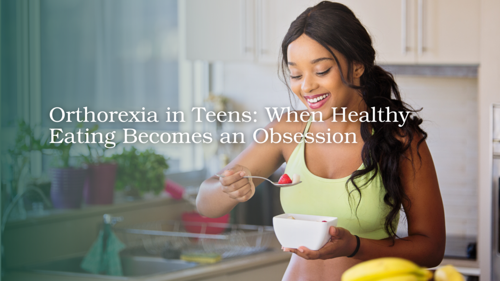 Teen girl eating fruit at home, illustrating healthy eating concerns and orthorexia in teens