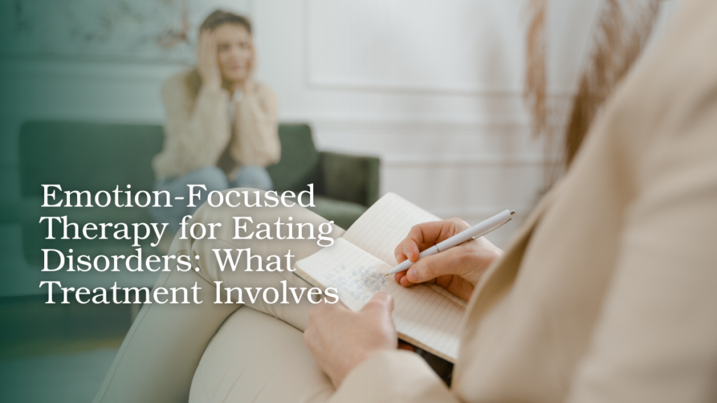 Therapist taking notes during a session about emotional challenges and eating disorder treatment